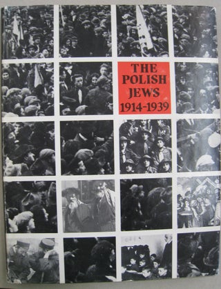 Item #56095 The Polish Jews 1914-1939; Before the Holocaust. Shlomo Netzer, Nachman Tamir