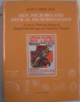Item #56218 Men, Microbes and Medical Microbiologists; A Concise Pictorial History of Medical...