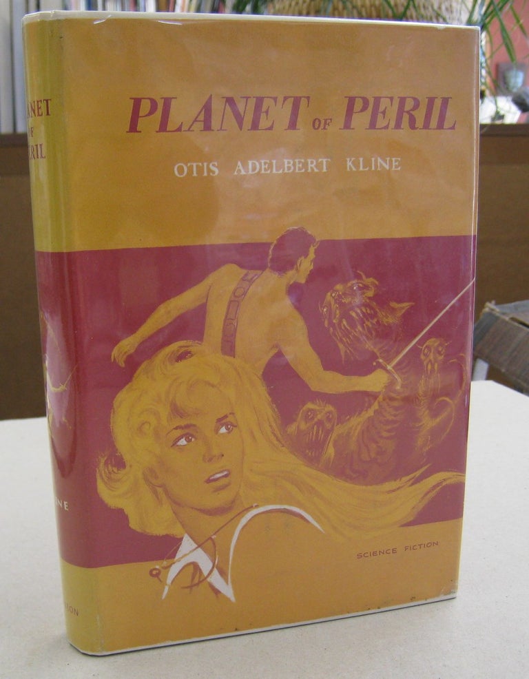 Item #56299 Planet of Peril. Otis Adelbert Kline.