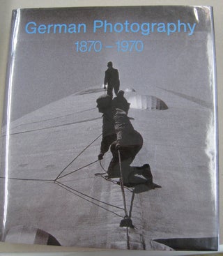 Item #56426 German Photography 1870-1970 Power of a Medium. Klaus Honnef