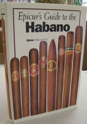 Item #56438 Epicur's Guide to the Habana. David Ilario