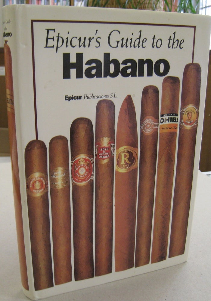 Item #56438 Epicur's Guide to the Habana. David Ilario.