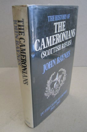 Item #56472 The History of the Cameronians (Scottish Rifles) IV: The Close of Empire 1948-1968....