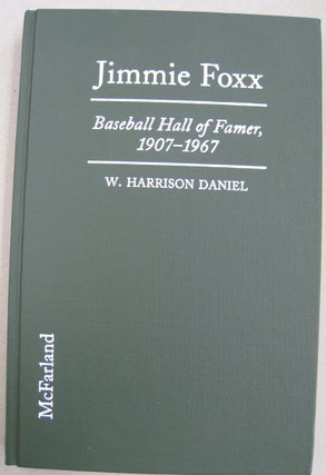 Item #56489 Jimmie Foxx Baseball Hall of Famer, 1907-1967. W. Harrison Daniel