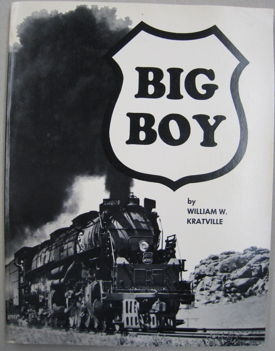 Big Boy by William W. Kratville on Midway Book Store