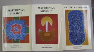 Item #56656 Maitreya's Mission 3 volume set 1 2 3. Benjamin Creme