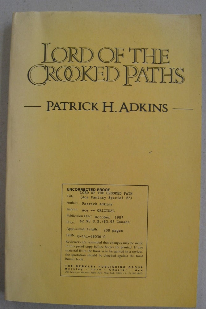Item #56682 Lord of the Crooked Paths. Patrick H. Adkins.