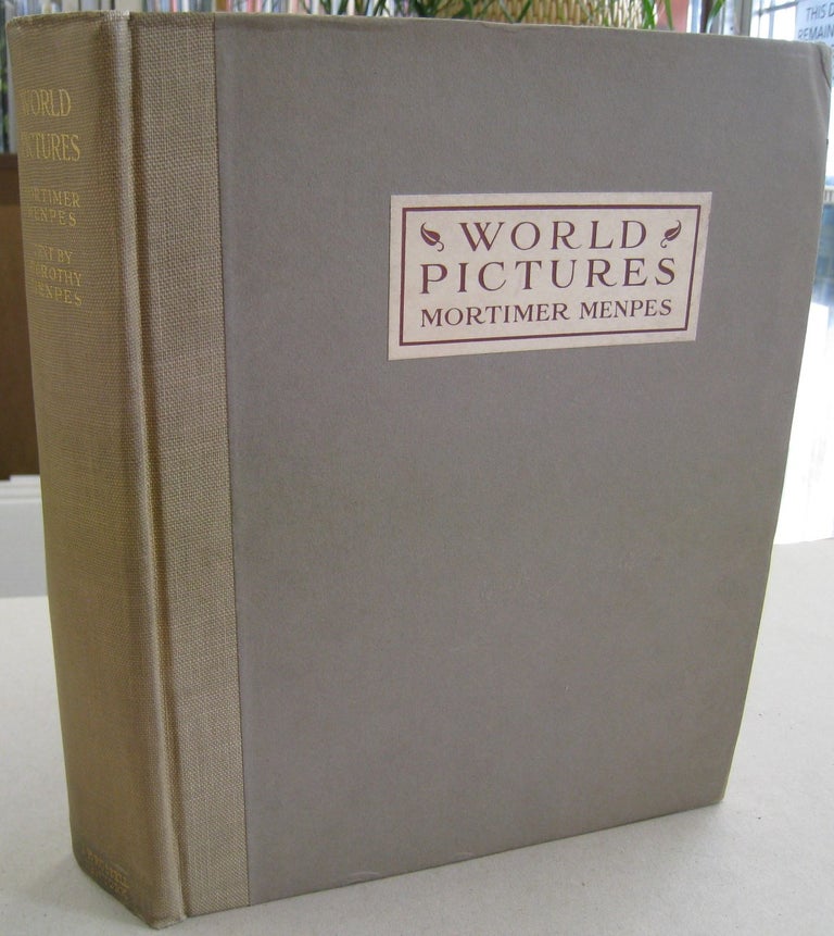 Item #56722 World Pictures; Being a Record in Colour by Mortimer Menpes. Dorothy Menpes.