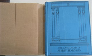 The Later Work of Aubrey Beardsley.