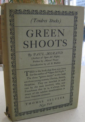 Item #56979 Green Shoots (Tendres Stocks). Paul Morand, A. G. Walkey, Marcel Proust,...