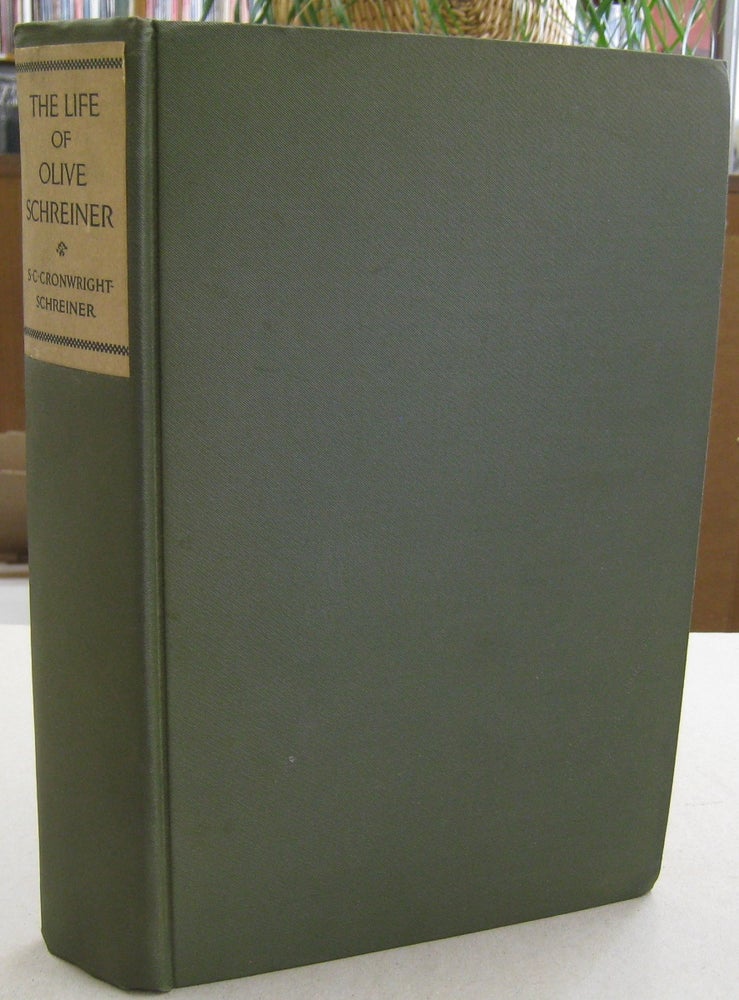 Item #57005 The Life of Olive Schreiner. S. C. Cronwright-Schreiner.