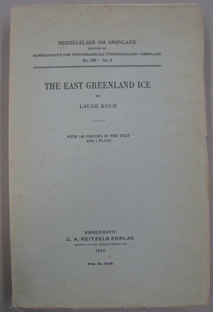 Item #57071 The East Greenland Ice. Lauge Koch.