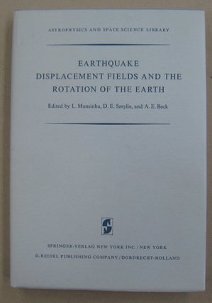 Item #57083 Earthquake Displacement Fields and the Rotation of the Earth; A Nato Advanced Study...