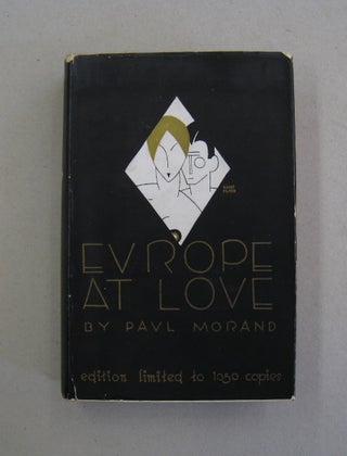Item #57200 Europe at Love. Paul Morand