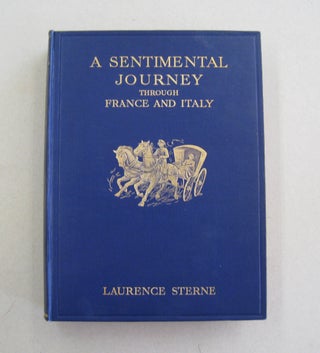 Item #57214 A Sentimental Journey Through France and Italy. Laurence Sterne