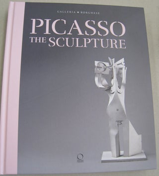 Item #57220 Picasso the Sculpture. Anna Coliva, Diana Widmaier-Picasso