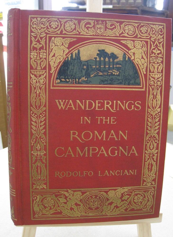 Item #57227 Wanderings in the Roman Campagna. Rodolfo Lanciani.