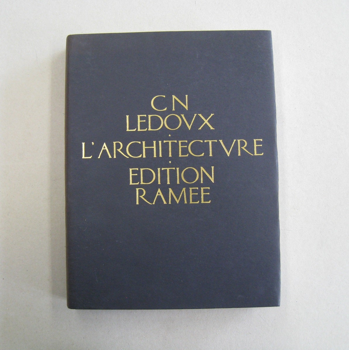 L'Architecture Edition Ramee | Charles Nicolas Ledoux | Ramée