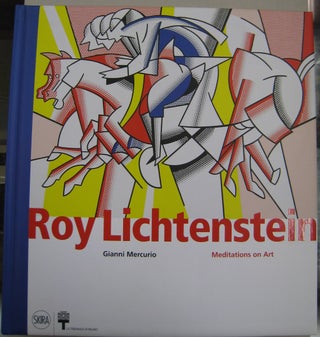 Item #57301 Roy Lichtenstein: Meditations on Art. Gianni Mercurio