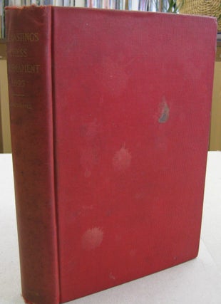Item #57308 The Hastings Chess Tournament 1895; Containing the Authorised Account of the 230...