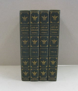 Item #57328 The Life of Abraham Lincoln in 4 volumes; Drawn from original sources and containing...