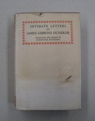 Item #57343 Intimate Letters of James Gibbons Huneker. James Gibbons Huneker, Josephine Huneker