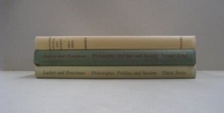 Philosophy Politics and Society; First Series, Second Series and Third Series