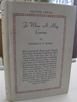 Item #57387 To Whom it May Concern; Second Series. Charles H. A. Wager