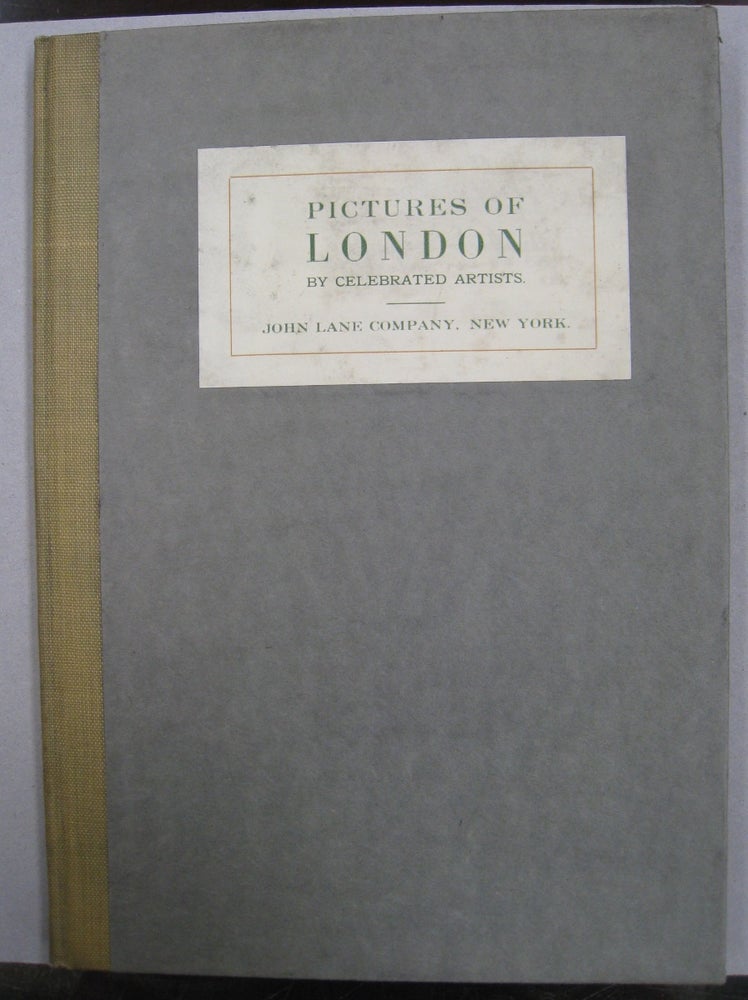 Item #57421 Pictures of London By Celebrated Artists.