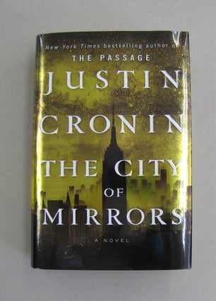 Item #57487 The City of Mirrors. Justin Cronin