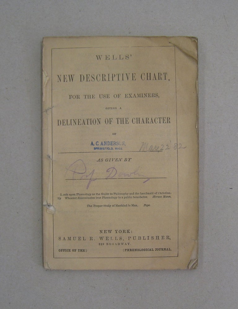 Item #57582 Wells' New Descriptive Chart, for the use of Examiners, giving a Delineation of the Character.