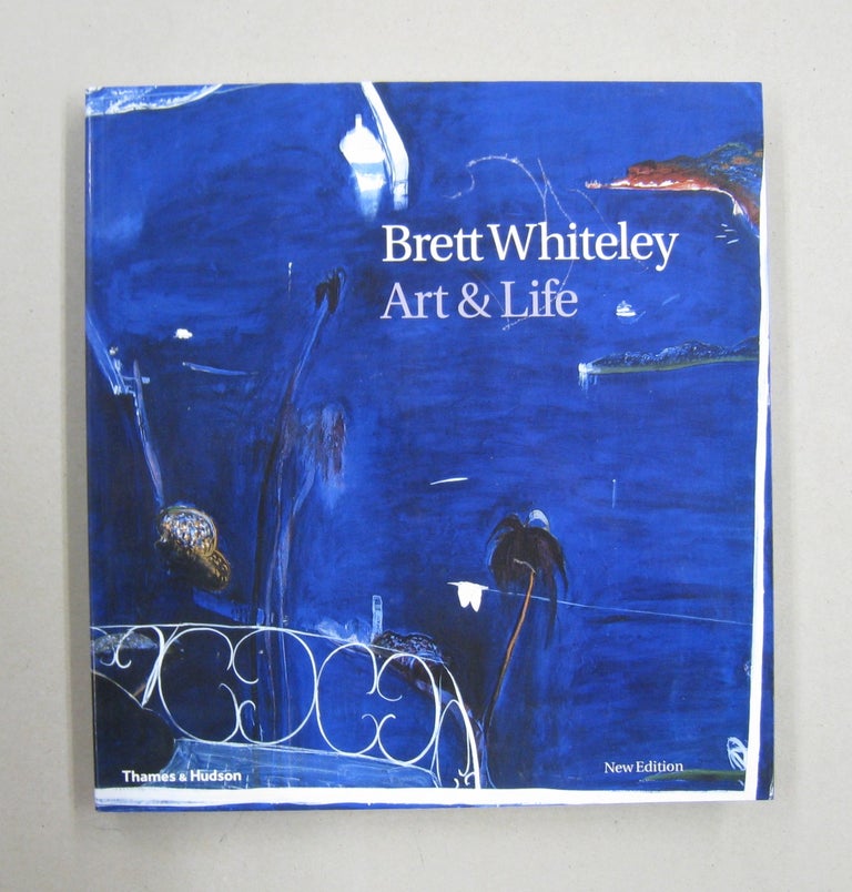 Item #57628 Brett Whiteley Art & Life 1939-1992. Barry Pearce, Bryan Robertson, Wendy Whiteley.