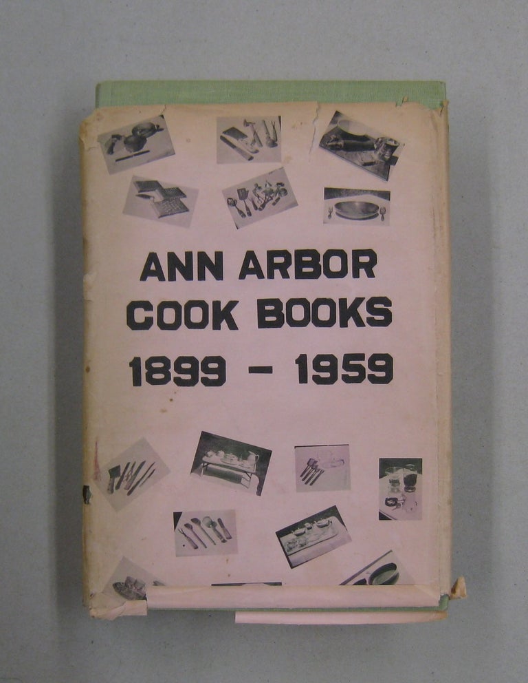 Item #57629 Ann Arbor Cook Books 1899 - 1959. S. W. Donaldson.