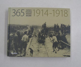 Item #57758 365 Foto's Photos Images Bilder 1914-1918. Julus Serafien D'haene, André Gysel