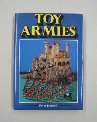 Item #57802 Toy Armies. PETER JOHNSON