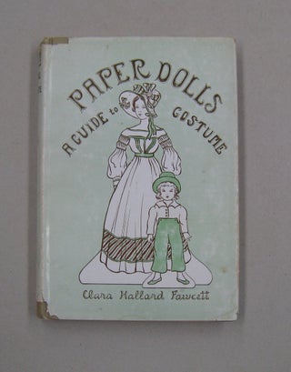 Item #57806 Paper Dolls; A Guide to Costume. Clara Hallard Fawcett