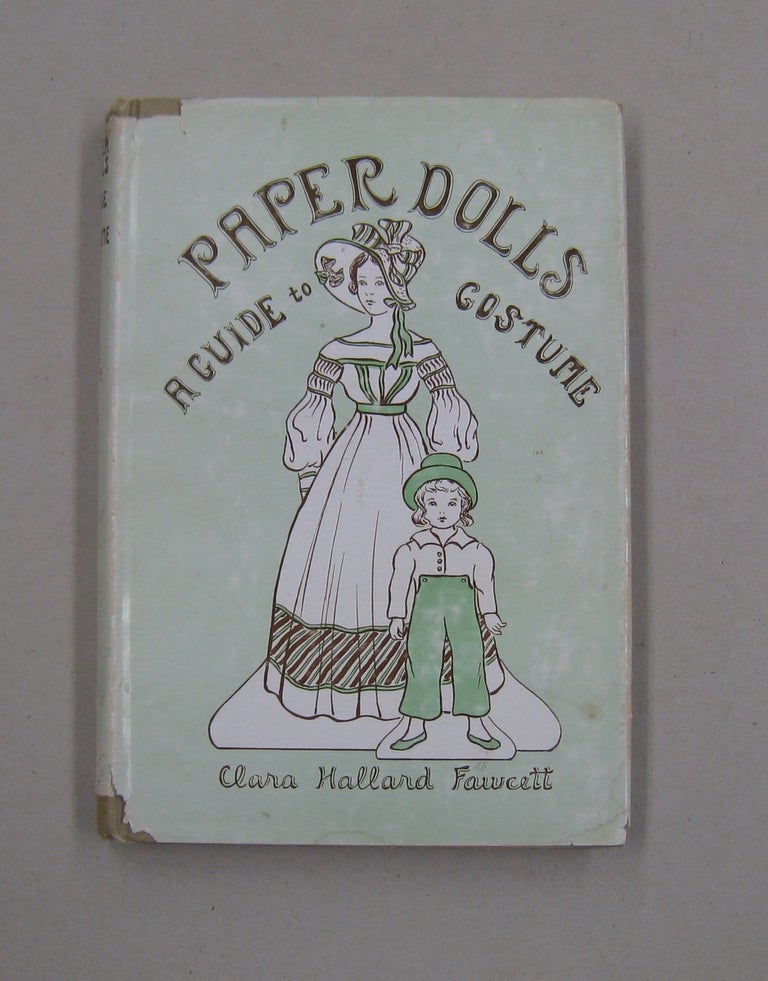 Item #57806 Paper Dolls; A Guide to Costume. Clara Hallard Fawcett.