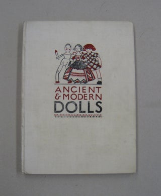 Item #57813 A Picture Book of Ancient & Modern Dolls. Gwen White
