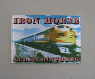 Item #57915 Iron Horse. Allen Ginsberg