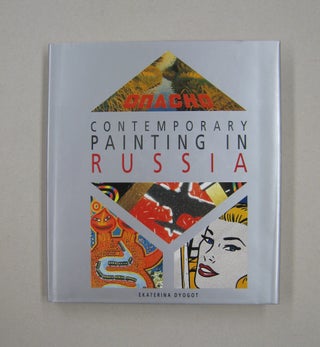 Item #57993 Contemporary Painting in Russia. Ekaterina Dyogot