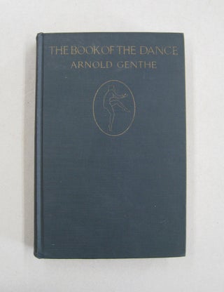Item #57997 The Book of the Dance. Arnold Genthe