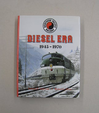 Item #58023 Northern Pacific Railway Diesel Era 1945-1970 (Volume Two). Lorenz P. Schrenk, Robert...