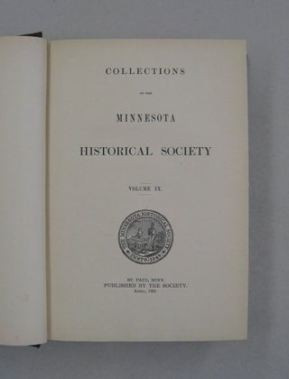 Item #58162 Collections of the Minnesota Historical Society Volume IX 1898-1900. Minnesota...