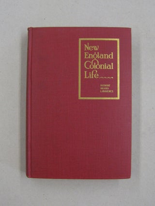 Item #58187 New England Colonial Life. Robert Means Lawrence