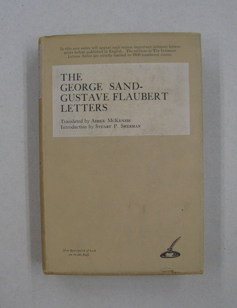 Item #58207 The George Sand-Gustave Flaubert Letters. George Sand, Gustave Flaubert.