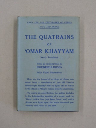 Item #58222 The Quatrains of Omar Khayyam. Omar Khayyam, Friedrich Rosen