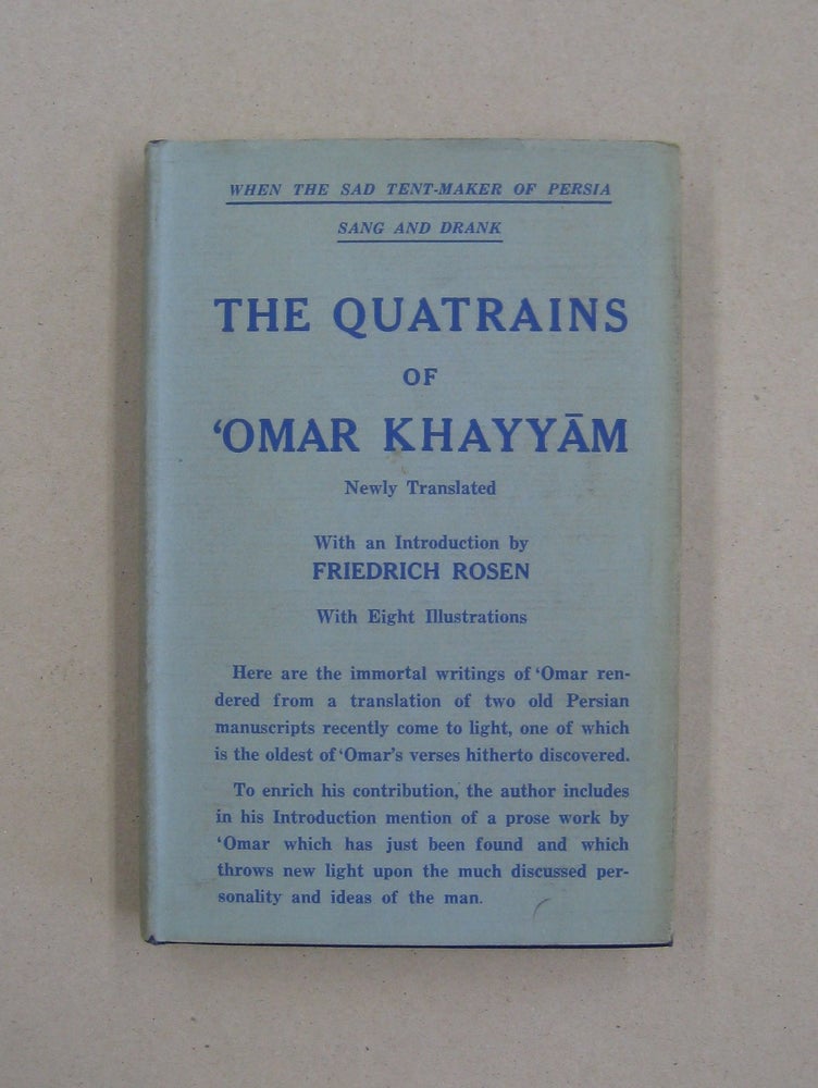 Item #58222 The Quatrains of Omar Khayyam. Omar Khayyam, Friedrich Rosen.