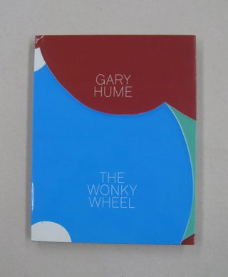 Item #58293 Gary Hume: The Wonky Wheel. Graham Bader