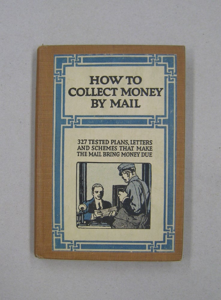 Item #58357 How to Collect Money by Mail.
