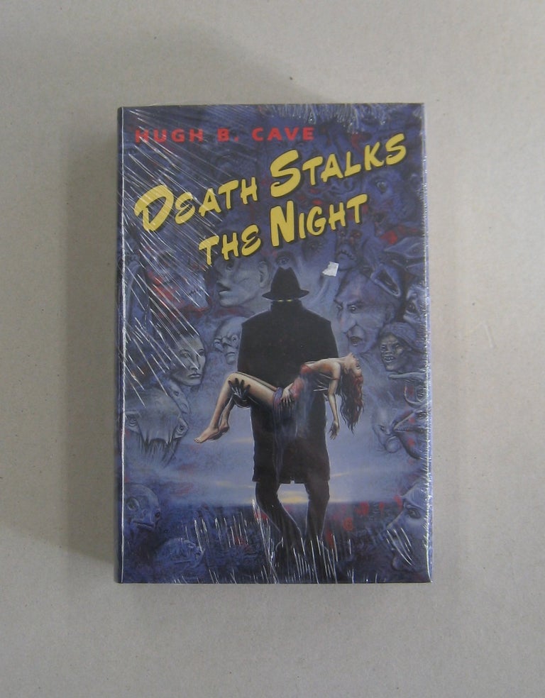 Item #58411 Death Stalks the Night. Hugh B. Cave.